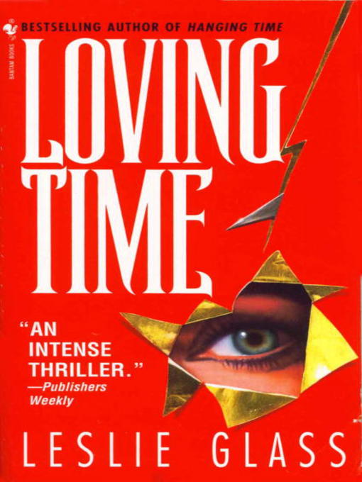 Title details for Loving Time by Leslie Glass - Available